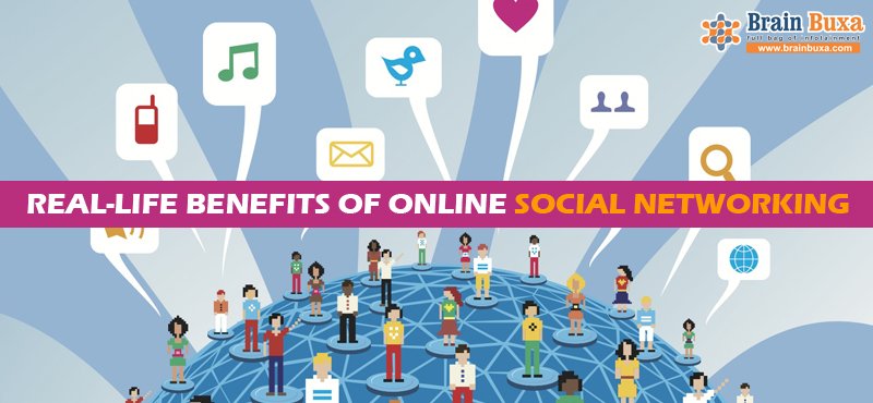 Real-Life Benefits of Online Social Networking